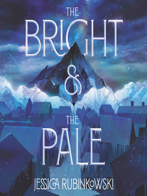 Title details for The Bright & the Pale by Jessica Rubinkowski - Wait list